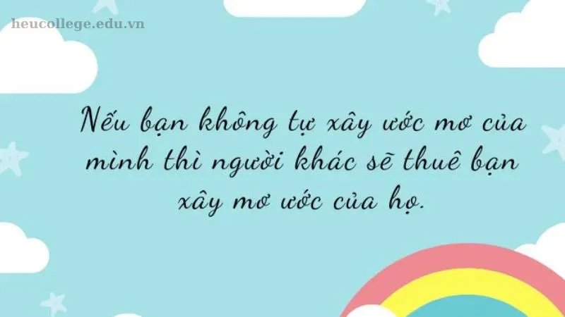 Top những câu châm ngôn về ước mơ truyền cảm hứng cho đọc giả 1