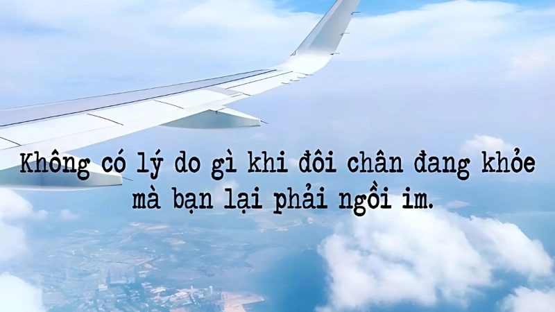 Caption hay về những chuyến đi bạn nên thử ngay