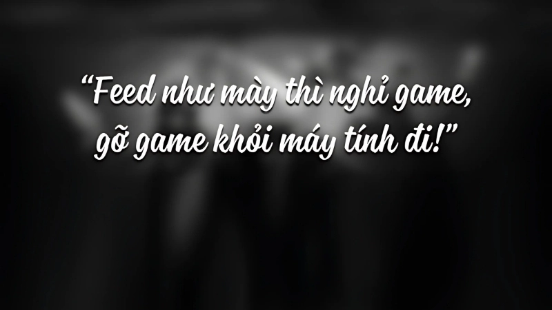 Những câu nói cho game thủ hay và ý nghĩa nhất