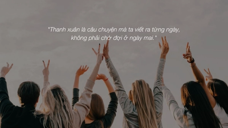 Những stt thanh xuân đẹp gợi nhớ khoảnh khắc vàng