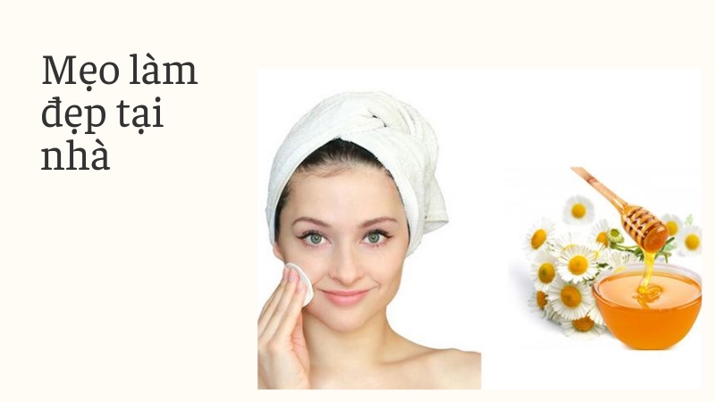 Mẹo vặt làm đẹp đơn giản tại nhà